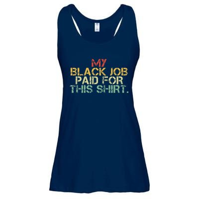 My Black Job Paid For This Funny Design Ladies Essential Flowy Tank