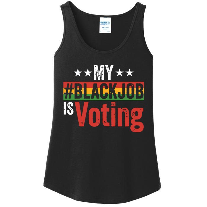 My Black Job Is Voting Ladies Essential Tank