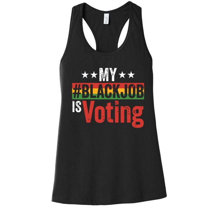 My Black Job Is Voting Women's Racerback Tank