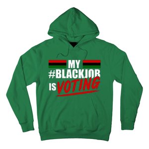 My Black Job Is Voting Hoodie