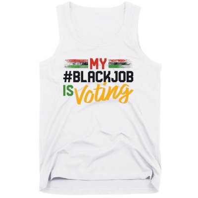 My Black Job Is Voting Election 2024 Tank Top