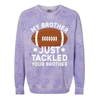 My brother just tackled your brother football Funny Cute Colorblast Crewneck Sweatshirt