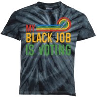 My Black Job Is Voting Election 2024 Funny Voting Kids Tie-Dye T-Shirt