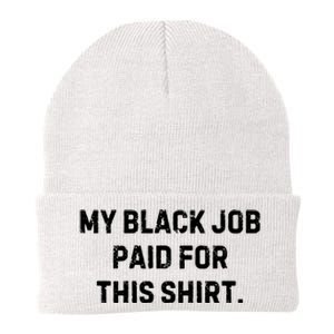 My Black Job Paid For This Knit Cap Winter Beanie