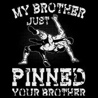 My Brother Just Pinned Your Brother Sibling Wrestling Backpack