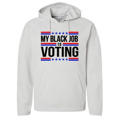 My Black Job Is Voting America Usa Biden 2024 Performance Fleece Hoodie