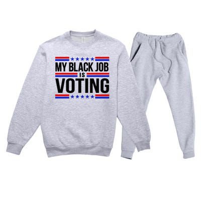 My Black Job Is Voting America Usa Biden 2024 Premium Crewneck Sweatsuit Set