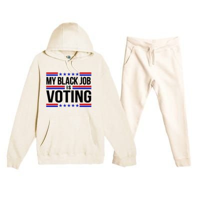 My Black Job Is Voting America Usa Biden 2024 Premium Hooded Sweatsuit Set