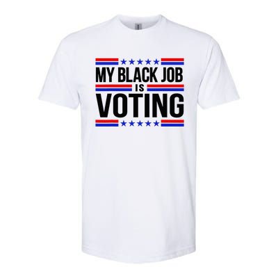 My Black Job Is Voting America Usa Biden 2024 Softstyle CVC T-Shirt