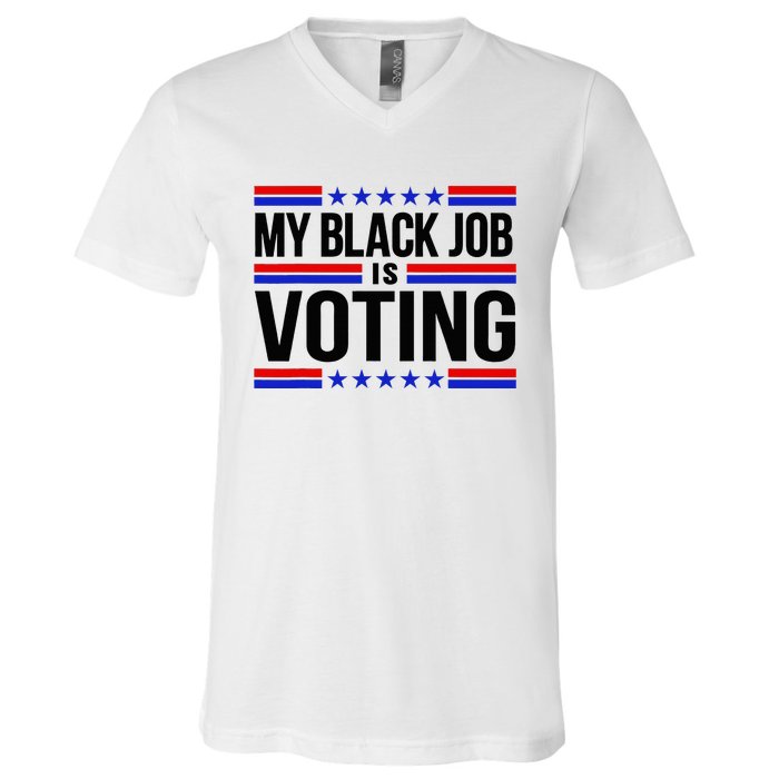 My Black Job Is Voting America Usa Biden 2024 V-Neck T-Shirt