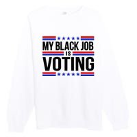 My Black Job Is Voting America Usa Biden 2024 Premium Crewneck Sweatshirt