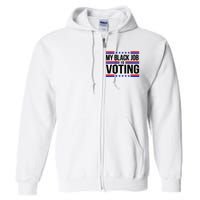 My Black Job Is Voting America Usa Biden 2024 Full Zip Hoodie