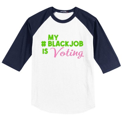 My Black Job Is Voting America Usa Biden Trump Gift Baseball Sleeve Shirt