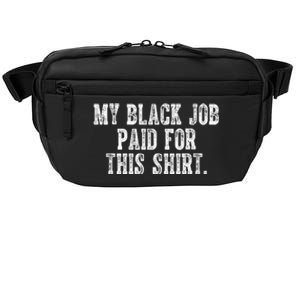 My Black Job Paid For This Crossbody Pack