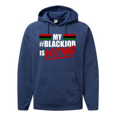 My Black Job Is Voting Performance Fleece Hoodie