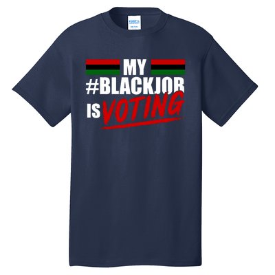 My Black Job Is Voting Tall T-Shirt