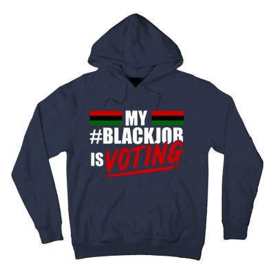 My Black Job Is Voting Tall Hoodie