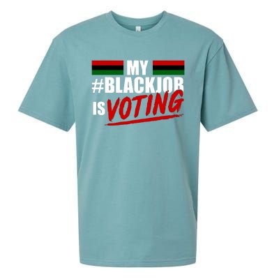 My Black Job Is Voting Sueded Cloud Jersey T-Shirt