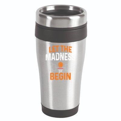 March Basketball Let The Madness Begin Funny Bracket Party Meaningful Gift 16oz Travel Tumbler