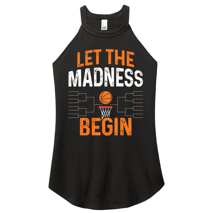 March Basketball Let The Madness Begin Funny Bracket Party Meaningful Gift Women's Perfect Tri Rocker Tank