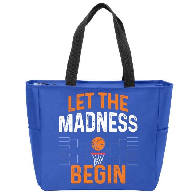 March Basketball Let The Madness Begin Funny Bracket Party Meaningful Gift Zip Tote Bag