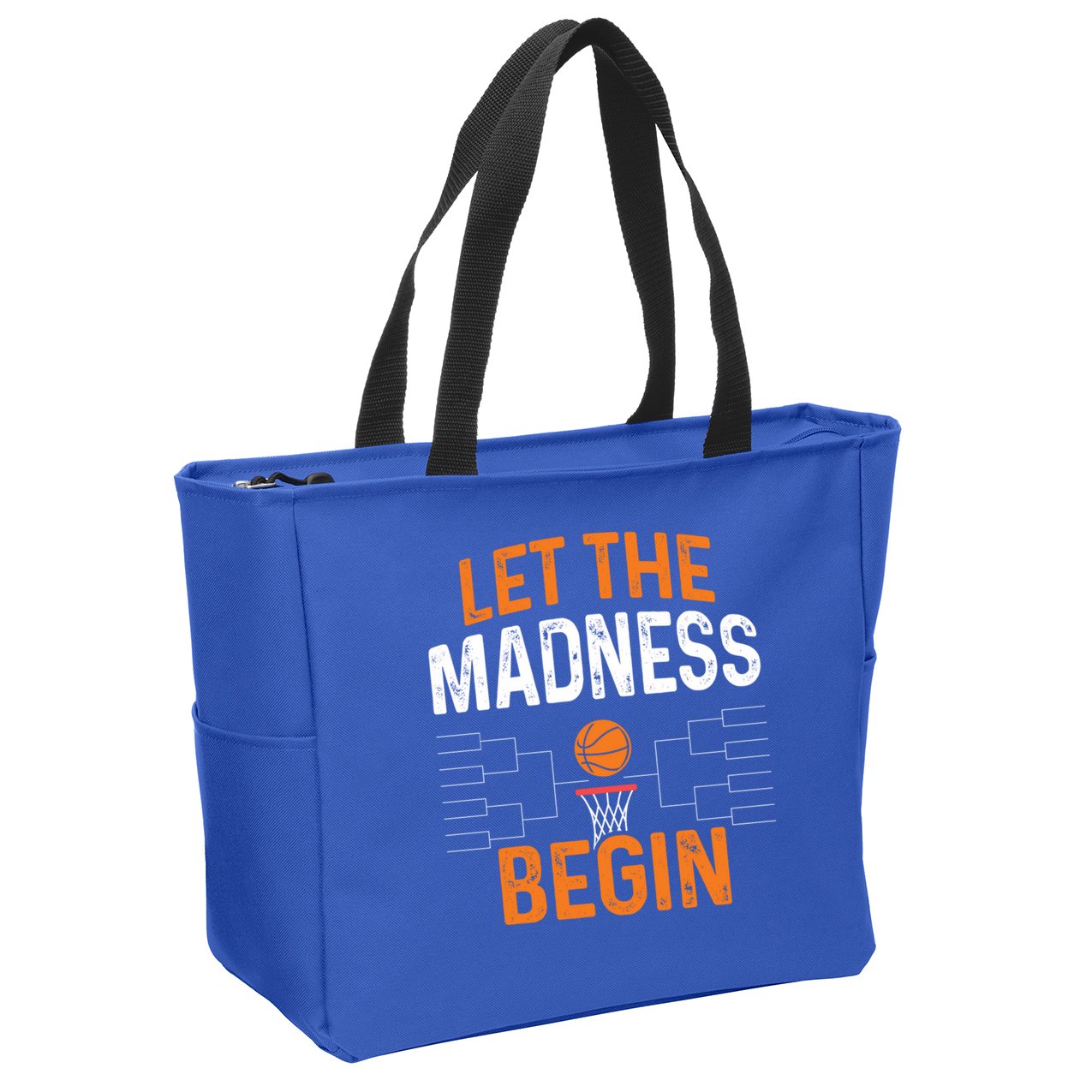 March Basketball Let The Madness Begin Funny Bracket Party Meaningful Gift Zip Tote Bag