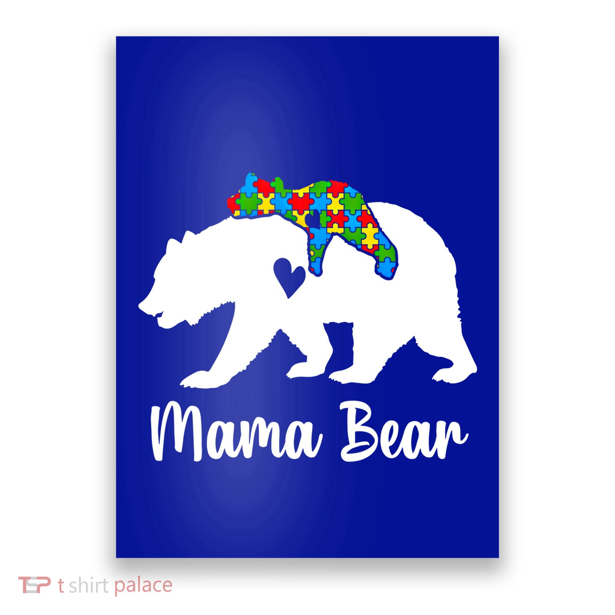 Mama Bear Love Support Autism Awareness Bear Family Cute Gift Poster