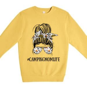 Messy Bun Life Of A Camping Mom Mothers Day Camper Queen Meaningful Gift Premium Crewneck Sweatshirt