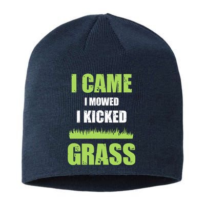 Mowing Business Lawn Mowers I Came I Mowed I Kicked Grass Sustainable Beanie