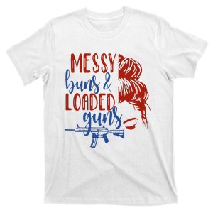 Messy Buns & Loaded Guns Funny Women American Gun Owner T-Shirt