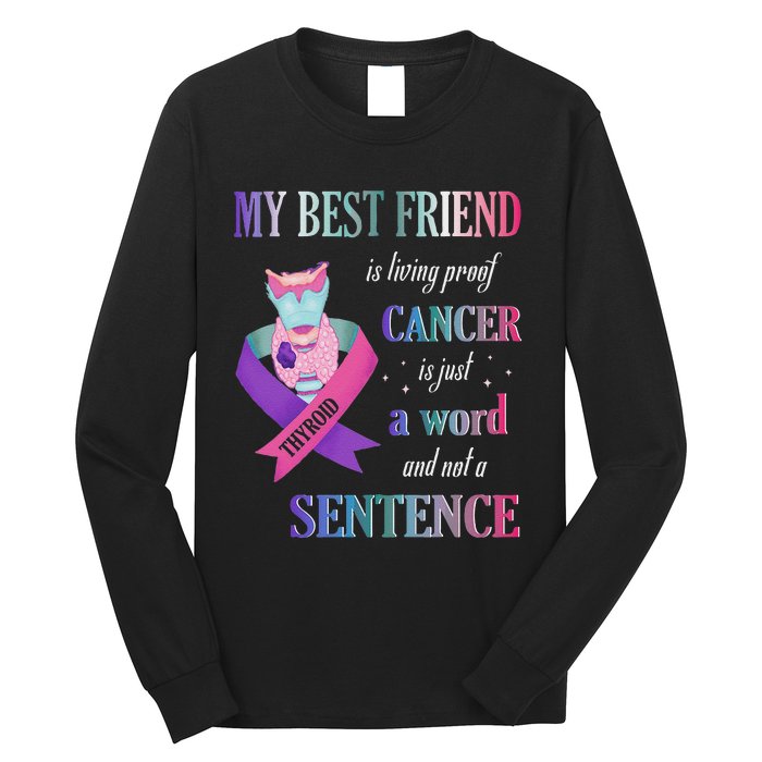 My Bestfriend Living Proof Cancer Just A Word Not Sentence Long Sleeve Shirt