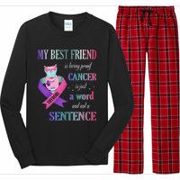 My Bestfriend Living Proof Cancer Just A Word Not Sentence Long Sleeve Pajama Set