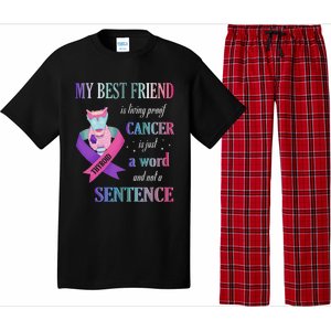 My Bestfriend Living Proof Cancer Just A Word Not Sentence Pajama Set