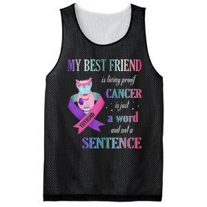 My Bestfriend Living Proof Cancer Just A Word Not Sentence Mesh Reversible Basketball Jersey Tank