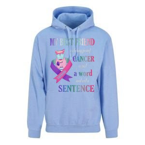 My Bestfriend Living Proof Cancer Just A Word Not Sentence Unisex Surf Hoodie