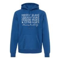 Messy Buns Library Runs Coffee And Hugs Homeschool Mom Gift Premium Hoodie