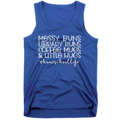 Messy Buns Library Runs Coffee And Hugs Homeschool Mom Gift Tank Top