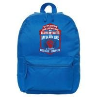 My Black Life Matter Gift 16 in Basic Backpack