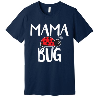 Mama Bug Ladybug Mom Funny Premium T-Shirt