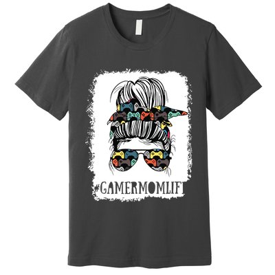 Messy Bun Life Of A Gamer Mom Mothers Day Gaming Mother Premium T-Shirt