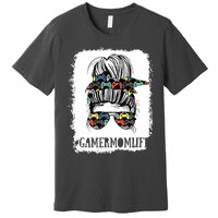 Messy Bun Life Of A Gamer Mom Mothers Day Gaming Mother Premium T-Shirt