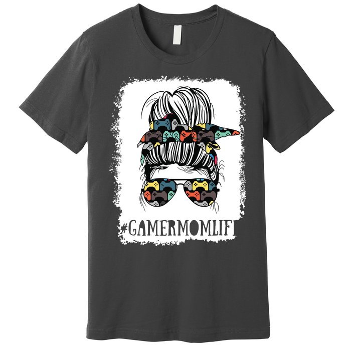 Messy Bun Life Of A Gamer Mom Mothers Day Gaming Mother Premium T-Shirt