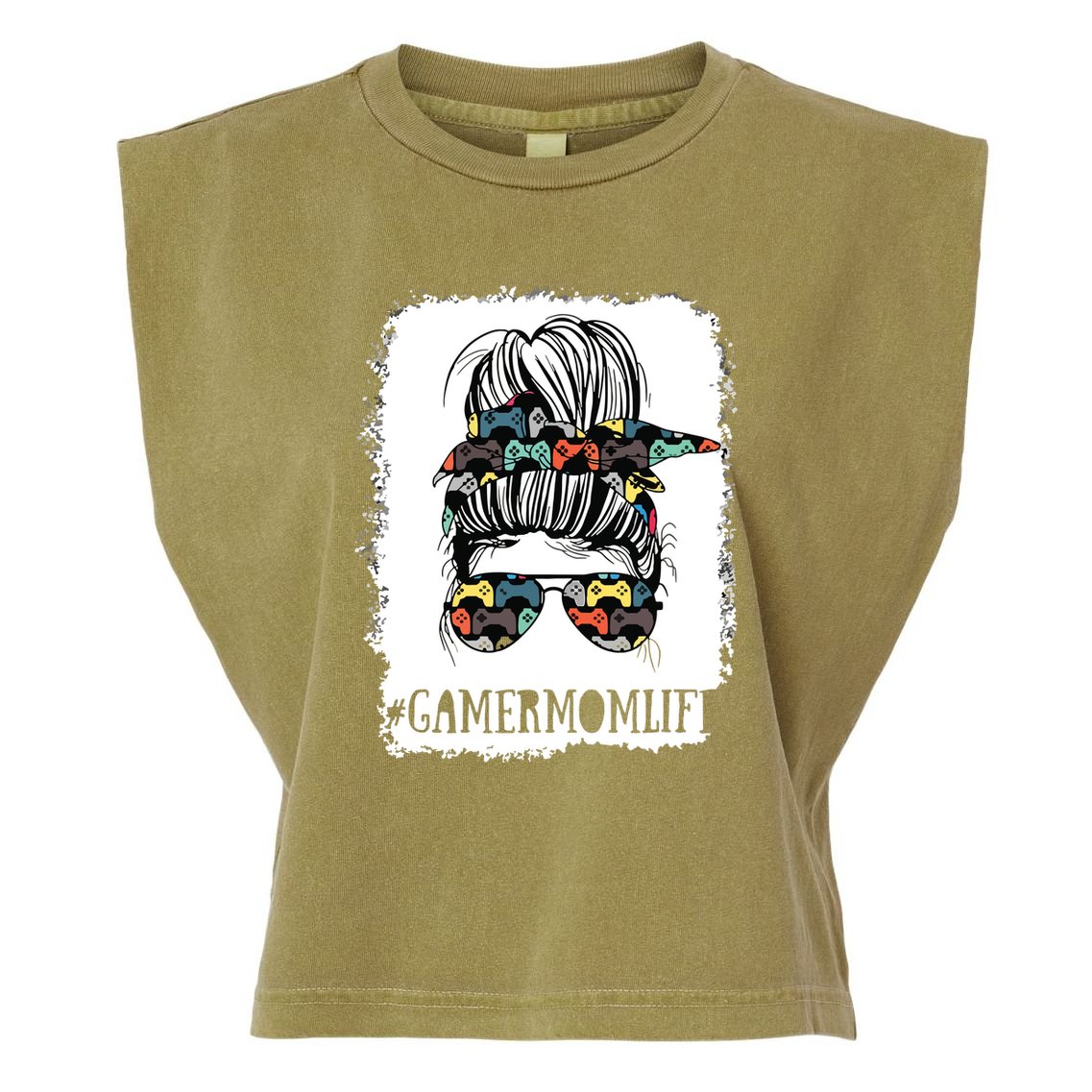 Messy Bun Life Of A Gamer Mom Mothers Day Gaming Mother Garment-Dyed Women's Muscle Tee