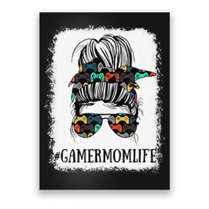 Messy Bun Life Of A Gamer Mom Mother's Day Gaming Mother Poster