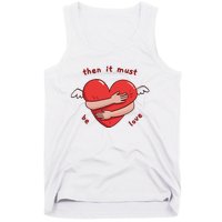 Must Be Love Baby Must Be Love Tank Top