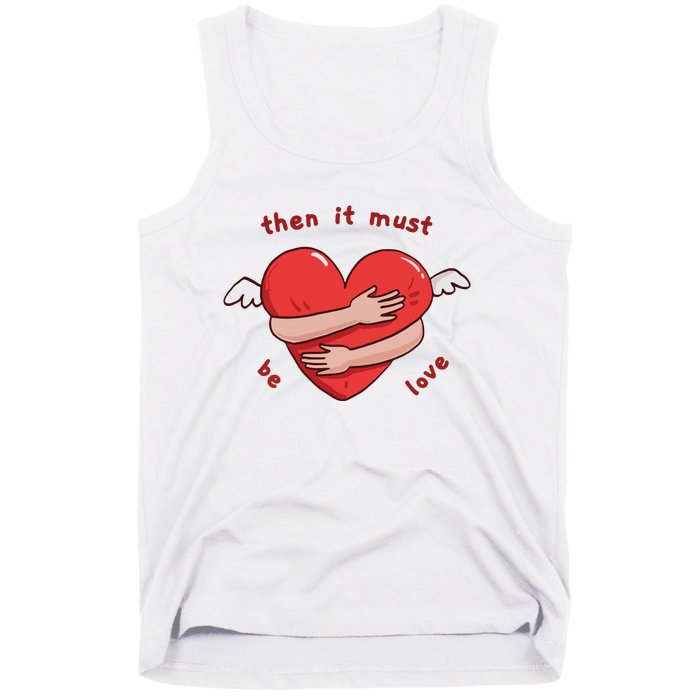 Must Be Love Baby Must Be Love Tank Top