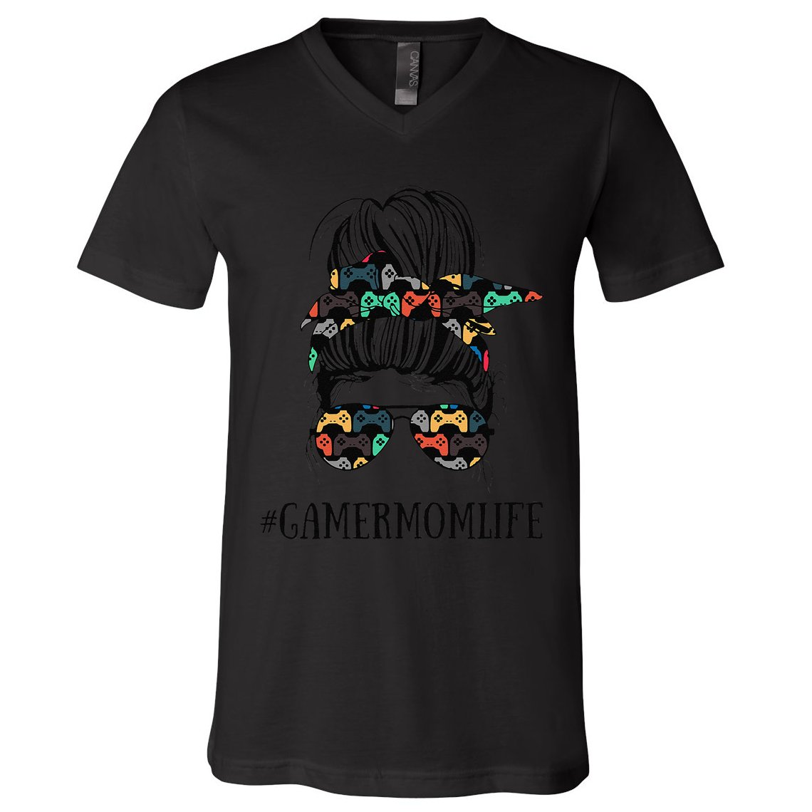 Messy Bun Life Of A Gamer Mom MotherS Day Gaming Mother V-Neck T-Shirt