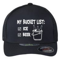 My Bucket List Ice And Beer Flexfit Unipanel Trucker Cap