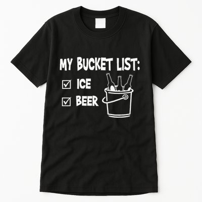 My Bucket List Ice And Beer Tall T-Shirt