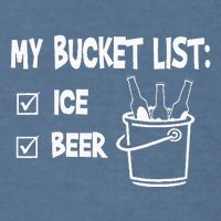 My Bucket List Ice And Beer Garment-Dyed Sweatshirt